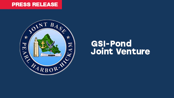 GSI-Pond Joint Venture Awarded Task Order Under NAVFAC EXWC IDIQ Contract at Joint Base Pearl Harbor-Hickam, Hawaii